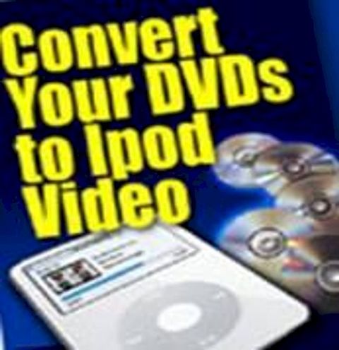 Convert DVDs to iPod Video(Kobo/電子書)