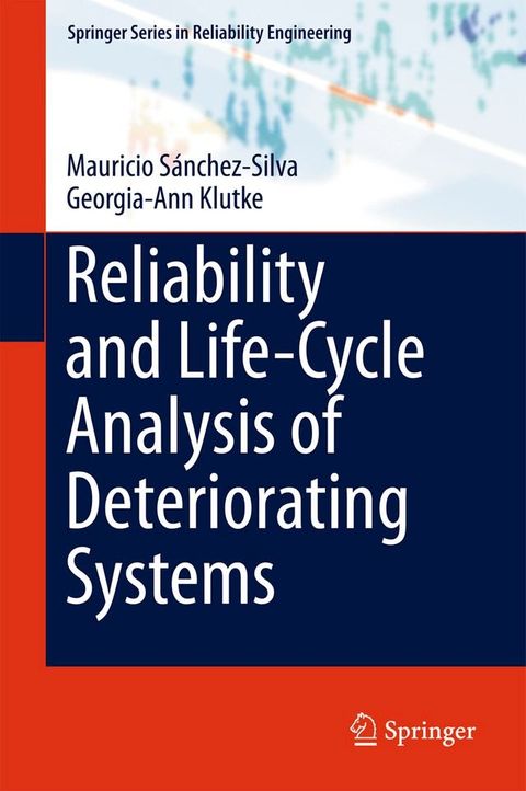 Reliability and Life-Cycle Analysis of Deteriorating Systems(Kobo/電子書)