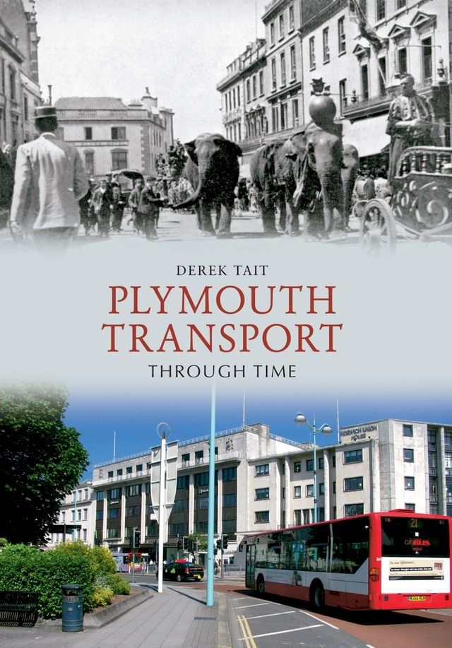  Plymouth Transport Through Time(Kobo/電子書)