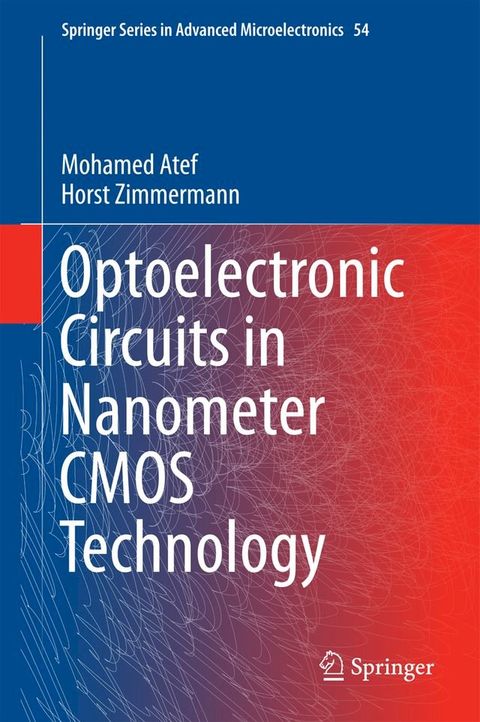 Optoelectronic Circuits in Nanometer CMOS Technology(Kobo/電子書)