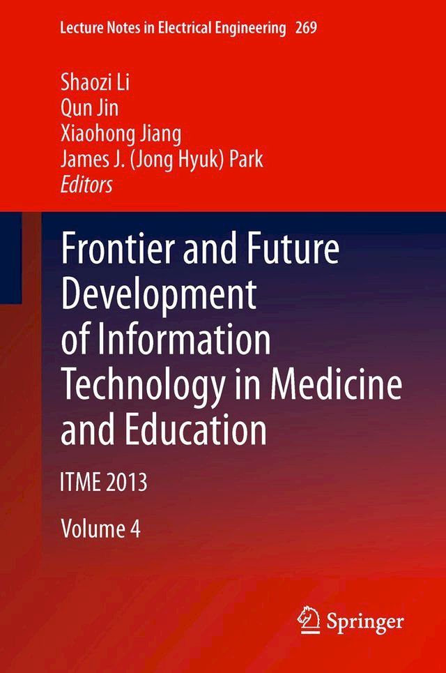  Frontier and Future Development of Information Technology in Medicine and Education(Kobo/電子書)