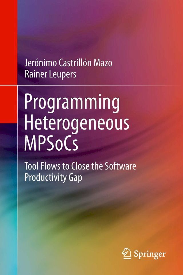  Programming Heterogeneous MPSoCs(Kobo/電子書)