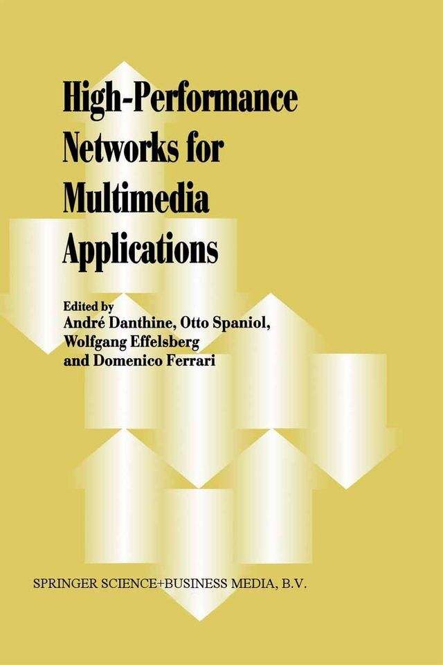  High-Performance Networks for Multimedia Applications(Kobo/電子書)