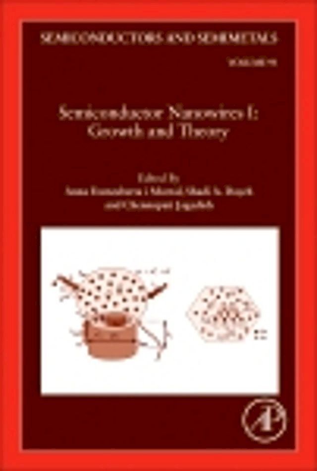  Semiconductor Nanowires I: Growth and Theory(Kobo/電子書)