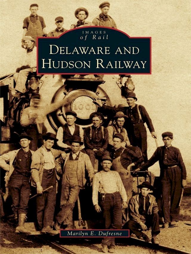  Delaware and Hudson Railway(Kobo/電子書)