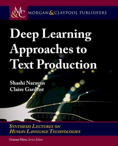 Deep Learning Approaches to Text Production(Kobo/電子書)