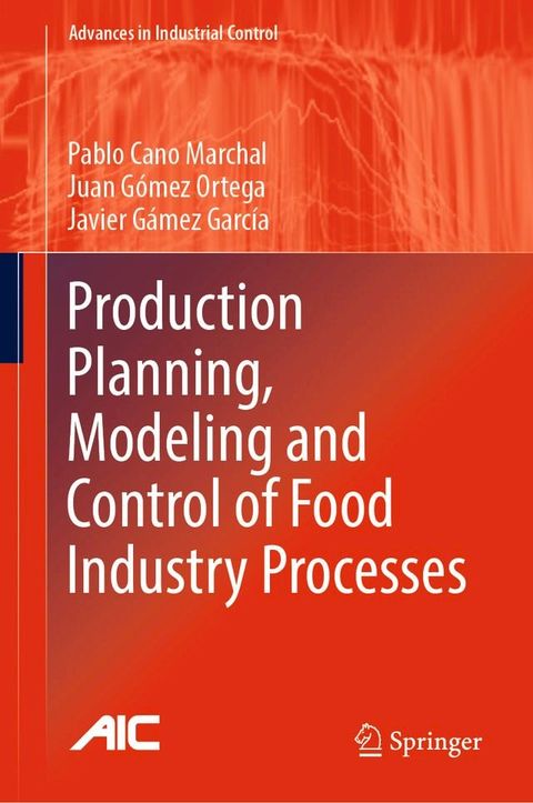 Production Planning, Modeling and Control of Food Industry Processes(Kobo/電子書)