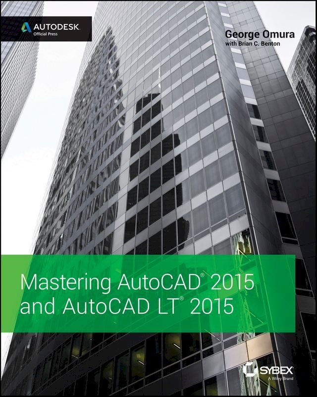  Mastering AutoCAD 2015 and AutoCAD LT 2015(Kobo/電子書)