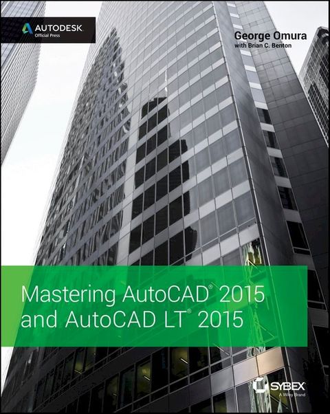 Mastering AutoCAD 2015 and AutoCAD LT 2015(Kobo/電子書)