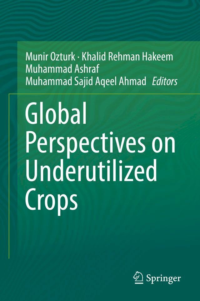  Global Perspectives on Underutilized Crops(Kobo/電子書)