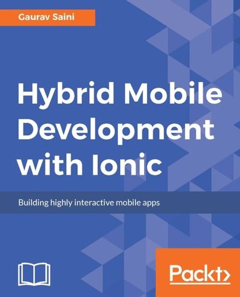 Hybrid Mobile Development with Ionic(Kobo/電子書)