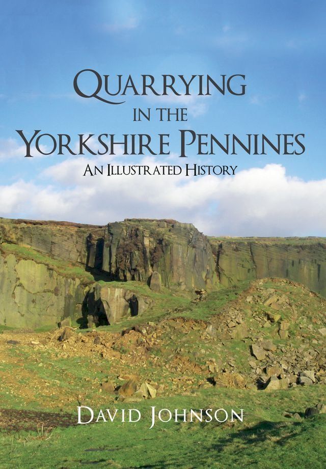  Quarrying in the Yorkshire Pennines(Kobo/電子書)