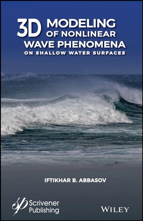 3D Modeling of Nonlinear Wave Phenomena on Shallow Water Surfaces(Kobo/電子書)