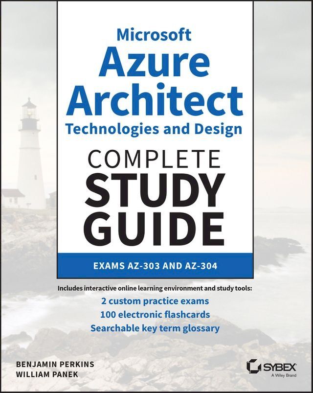  Microsoft Azure Architect Technologies and Design Complete Study Guide(Kobo/電子書)