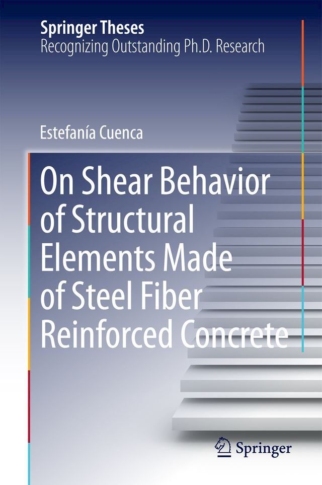  On Shear Behavior of Structural Elements Made of Steel Fiber Reinforced Concrete(Kobo/電子書)