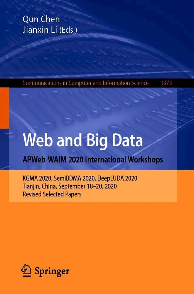  Web and Big Data. APWeb-WAIM 2020 International Workshops(Kobo/電子書)