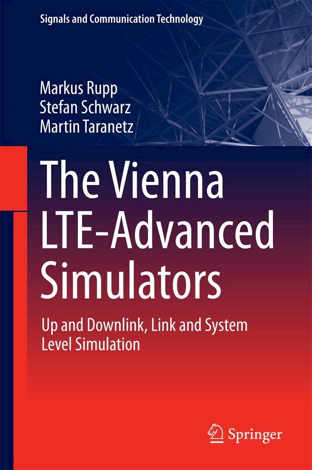  The Vienna LTE-Advanced Simulators(Kobo/電子書)