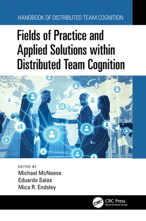 Fields of Practice and Applied Solutions within Distributed Team Cognition(Kobo/電子書)