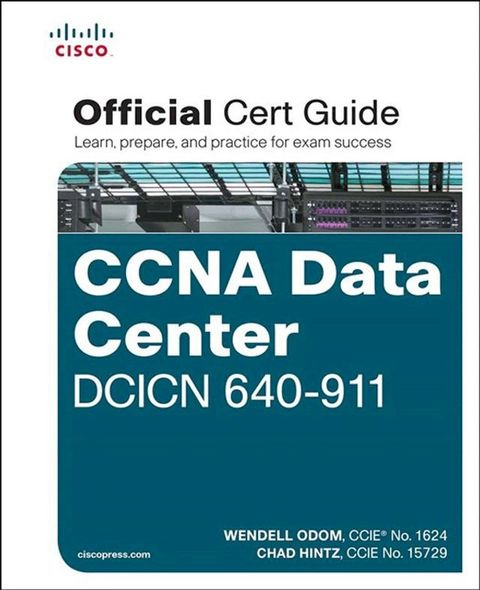 CCNA Data Center DCICN 640-911 Official Cert Guide(Kobo/電子書)