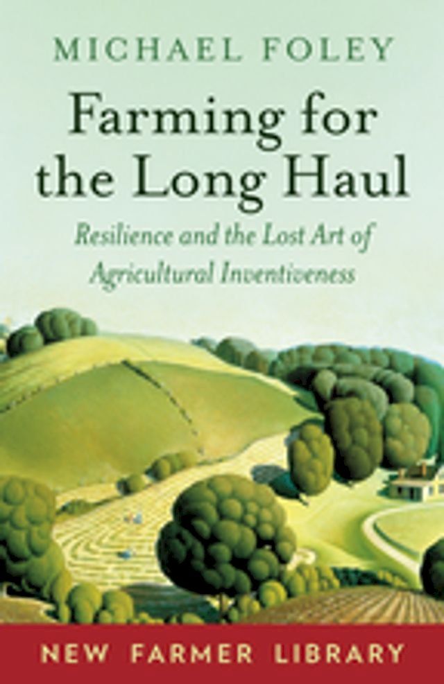  Farming for the Long Haul(Kobo/電子書)