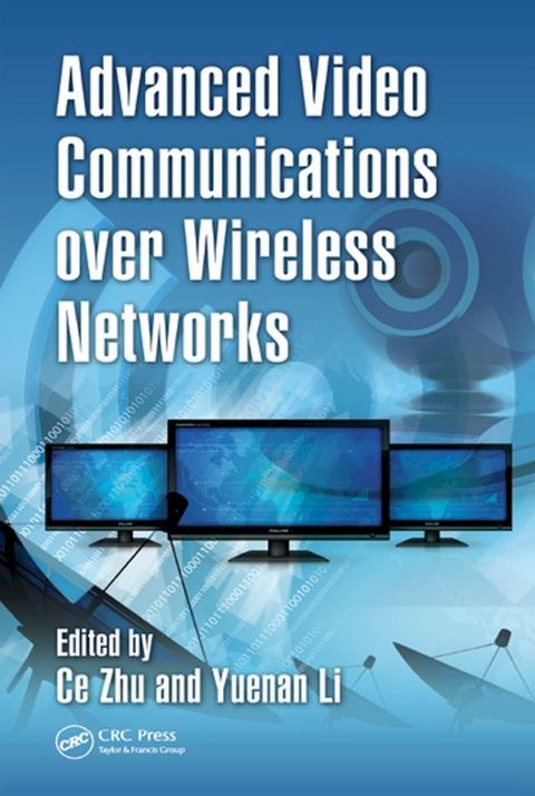 Advanced Video Communications over Wireless Networks(Kobo/電子書)