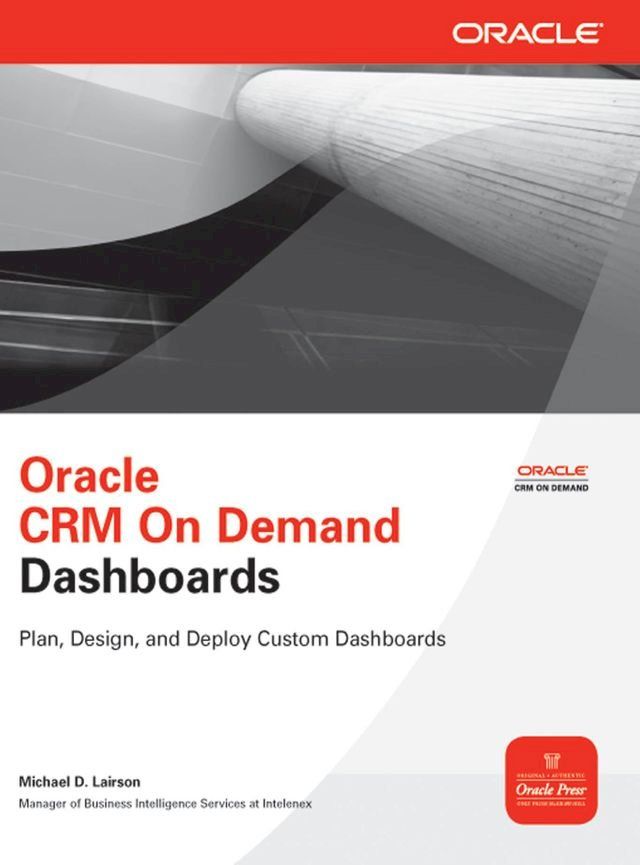  Oracle CRM On Demand Dashboards(Kobo/電子書)