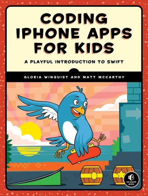 Coding iPhone Apps for Kids(Kobo/電子書)