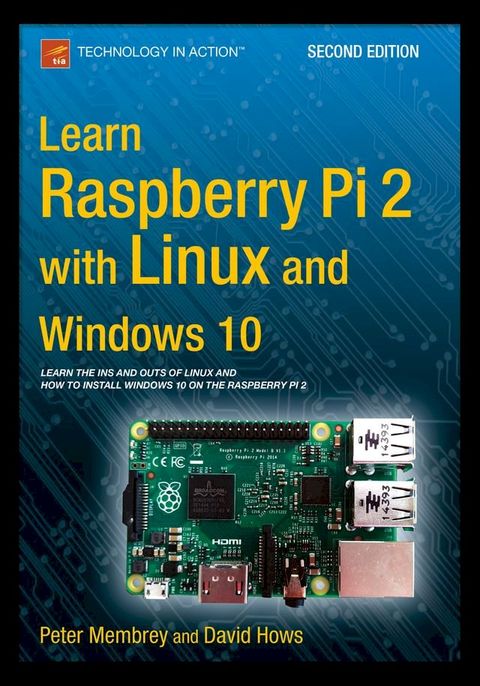 Learn Raspberry Pi 2 with Linux and Windows 10(Kobo/電子書)