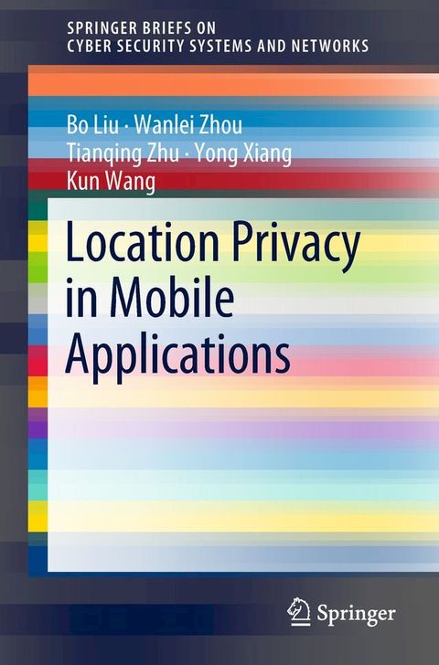 Location Privacy in Mobile Applications(Kobo/電子書)