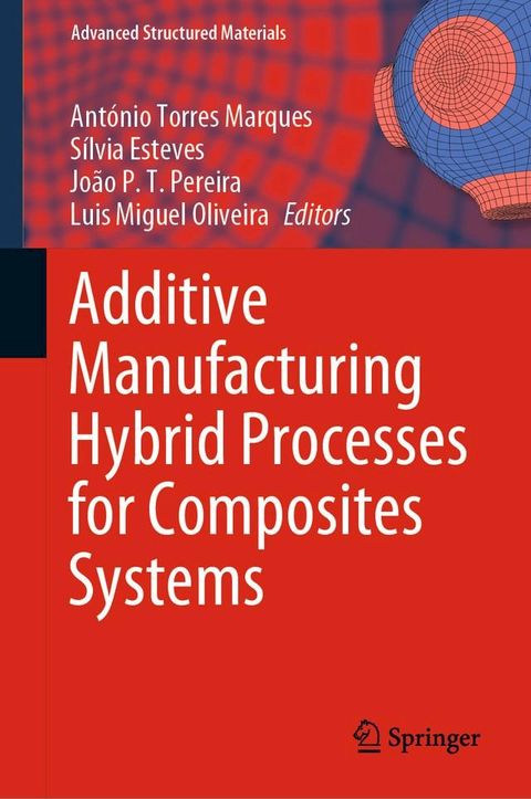 Additive Manufacturing Hybrid Processes for Composites Systems(Kobo/電子書)