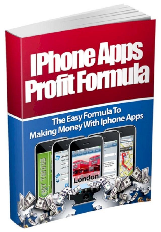  Iphone Apps Profit Formula(Kobo/電子書)