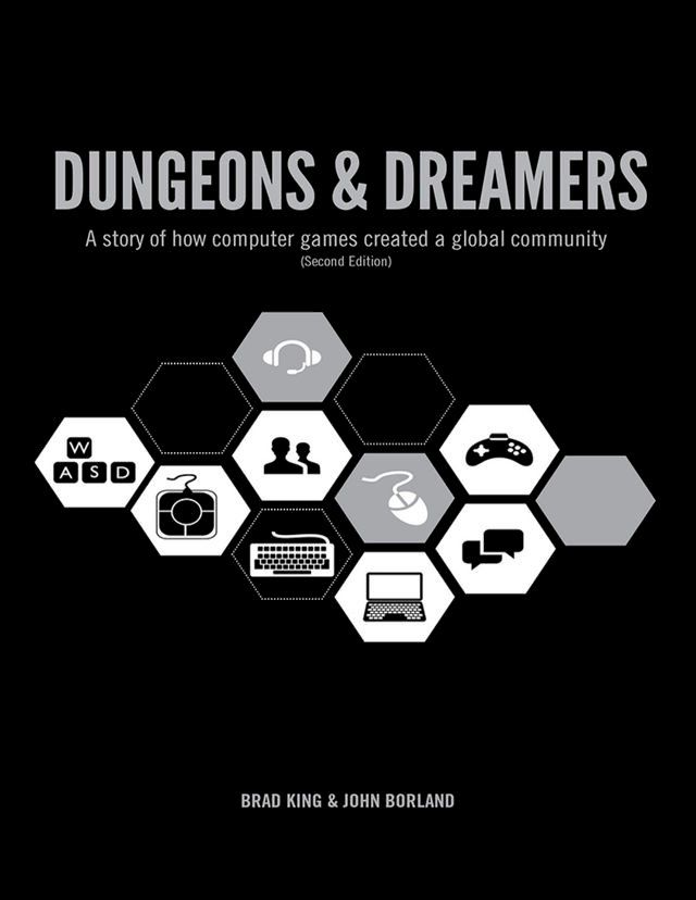  Dungeons & Dreamers: A Story of How Computer Games Became a Global Community (Second Edition)(Kobo/電子書)