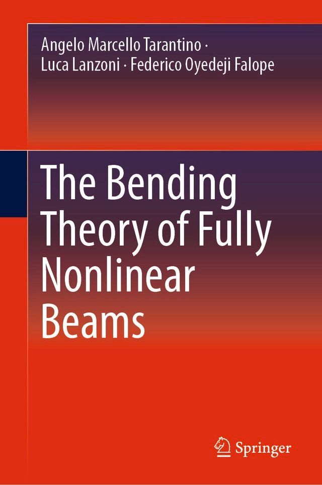  The Bending Theory of Fully Nonlinear Beams(Kobo/電子書)