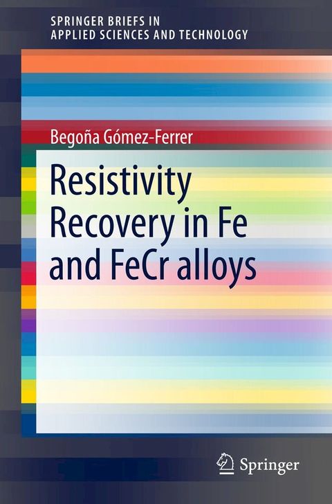 Resistivity Recovery in Fe and FeCr alloys(Kobo/電子書)