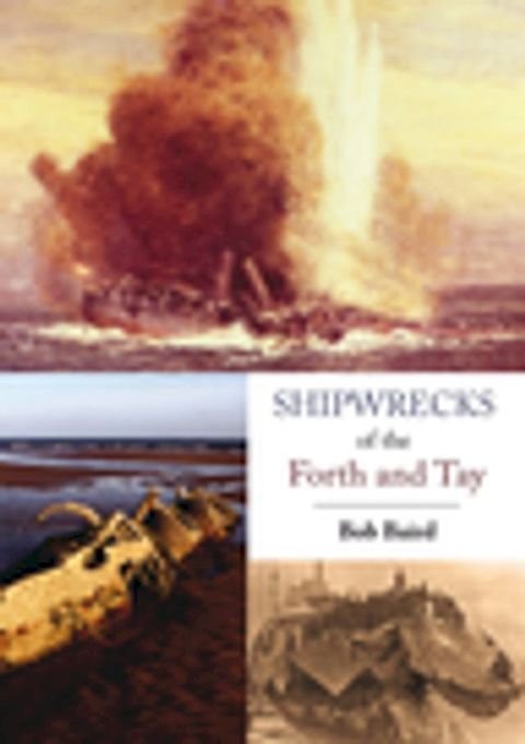 Shipwrecks of the Forth and Tay(Kobo/電子書)