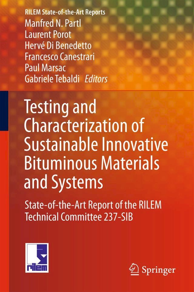  Testing and Characterization of Sustainable Innovative Bituminous Materials and Systems(Kobo/電子書)