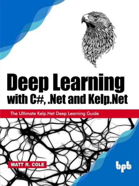 Deep Learning with C#, .Net and Kelp.Net(Kobo/電子書)