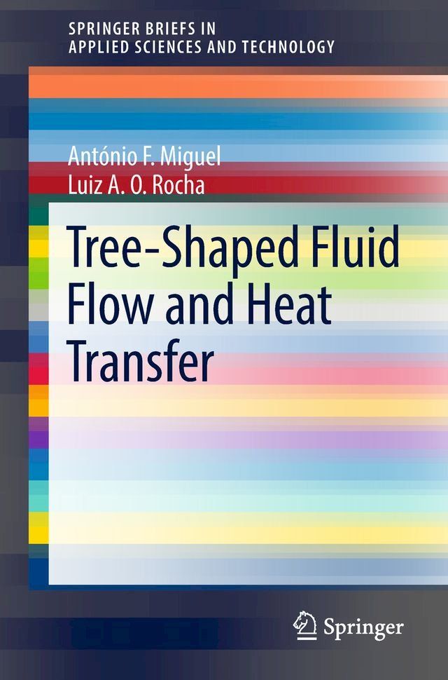  Tree-Shaped Fluid Flow and Heat Transfer(Kobo/電子書)