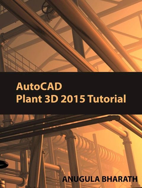 Introduction AutoCAD Plant 3D 2015(Kobo/電子書)