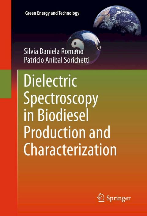 Dielectric Spectroscopy in Biodiesel Production and Characterization(Kobo/電子書)