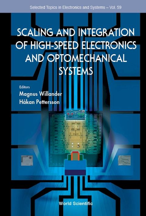 Scaling And Integration Of High-speed Electronics And Optomechanical Systems(Kobo/電子書)