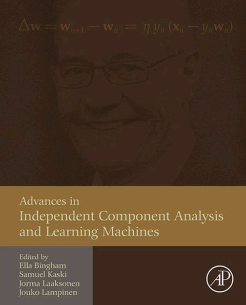 Advances in Independent Component Analysis and Learning Machines(Kobo/電子書)