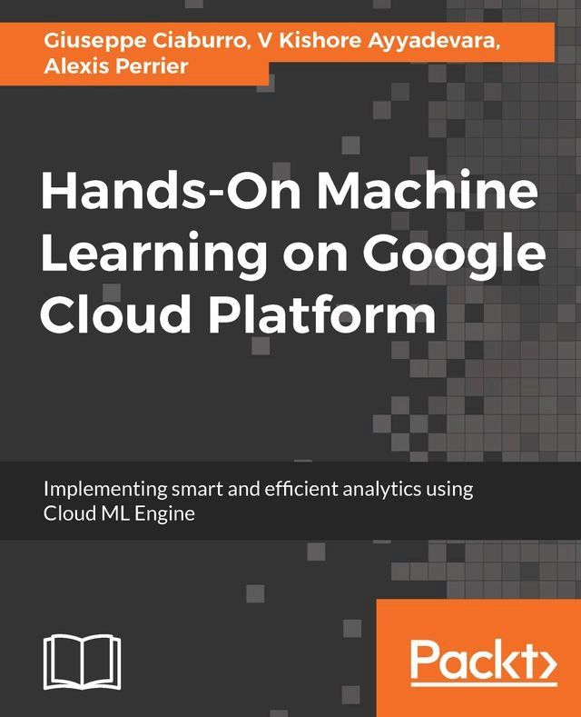  Hands-On Machine Learning on Google Cloud Platform(Kobo/電子書)