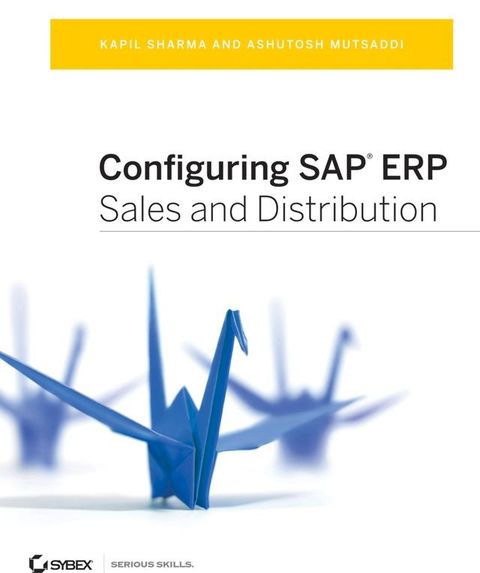 Configuring SAP ERP Sales and Distribution(Kobo/電子書)