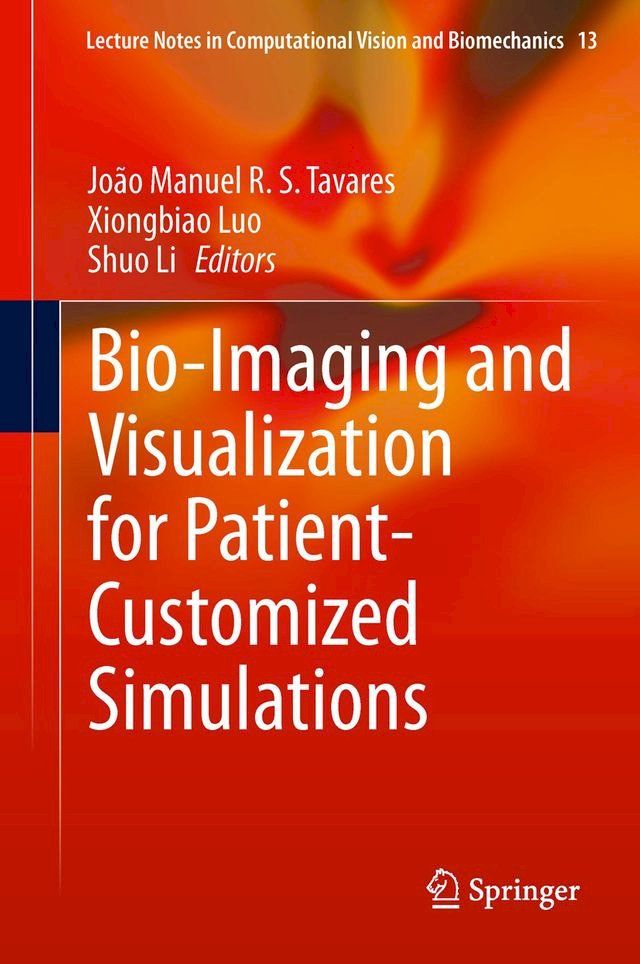  Bio-Imaging and Visualization for Patient-Customized Simulations(Kobo/電子書)