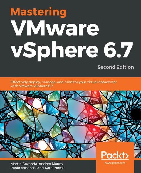 Mastering VMware vSphere 6.7(Kobo/電子書)