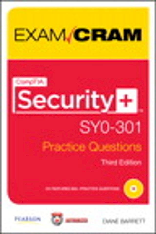  CompTIA Security+ SY0-301 Authorized Practice Questions Exam Cram(Kobo/電子書)