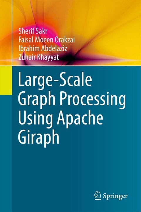 Large-Scale Graph Processing Using Apache Giraph(Kobo/電子書)