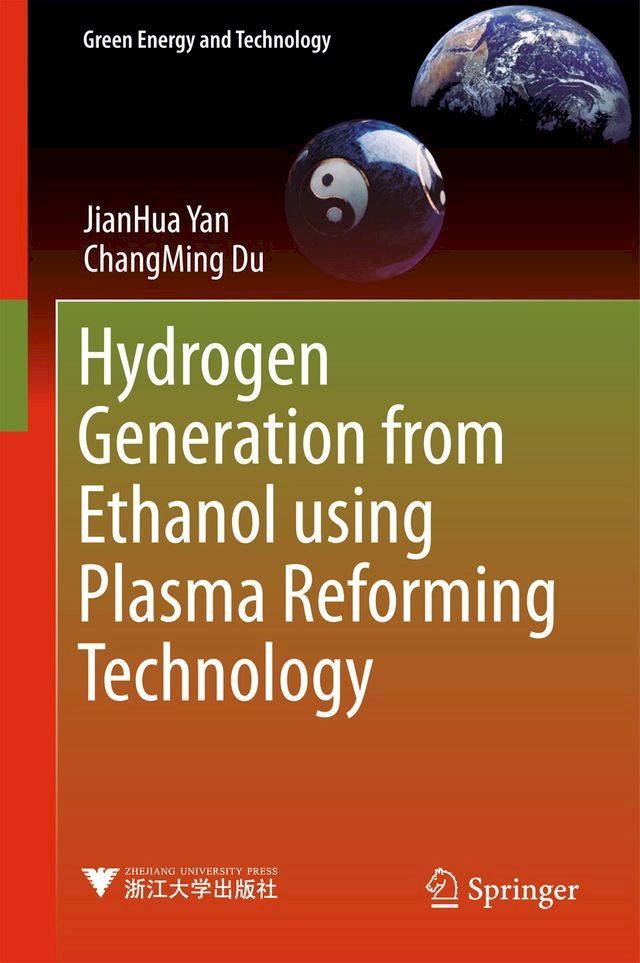  Hydrogen Generation from Ethanol using Plasma Reforming Technology(Kobo/電子書)