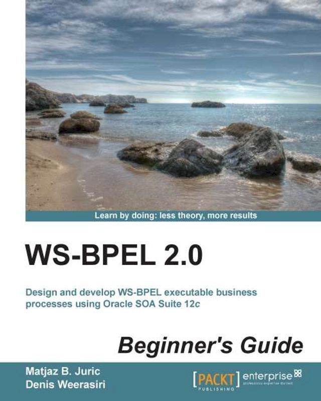  WS-BPEL 2.0 Beginner's Guide(Kobo/電子書)